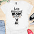Best frenchie mom ever - V11 - Cute Relaxed Shirt